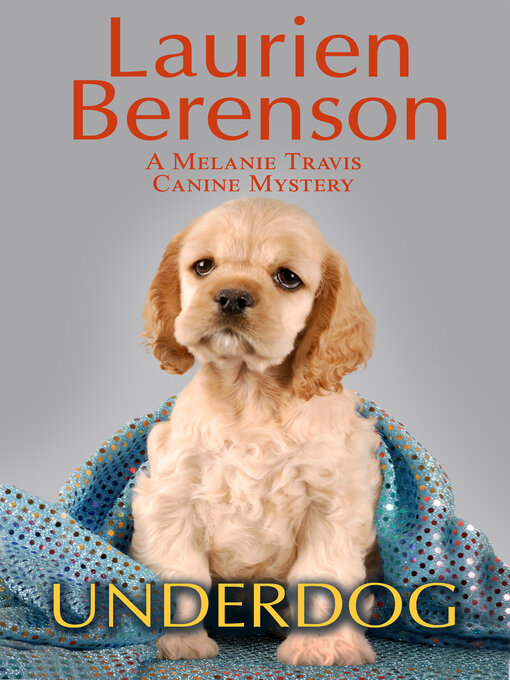 Title details for Underdog by Laurien Berenson - Available